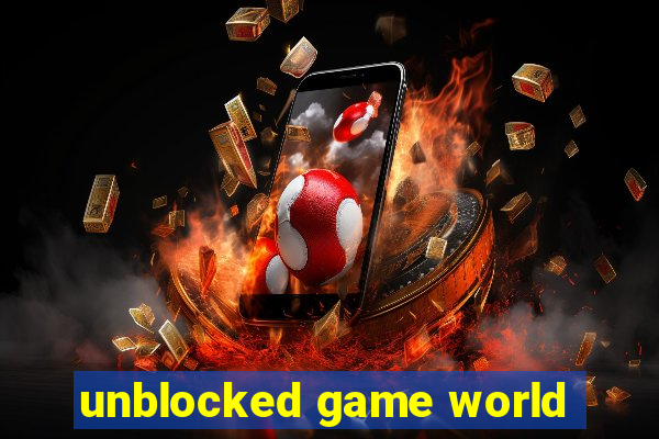 unblocked game world